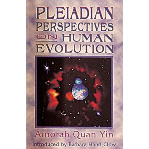 Pleiadian Perspectives on Human Evolution